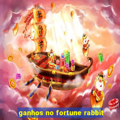 ganhos no fortune rabbit